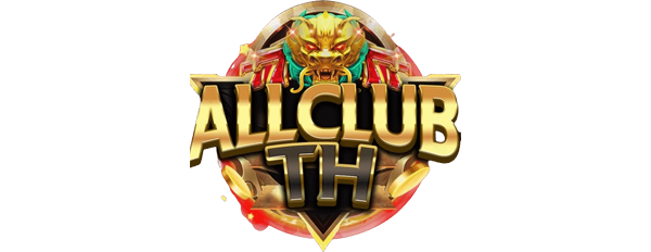 Allclubth ศูนย์รวมความบันเทิงคาสิโนออนไลน์ที่คุณวางใจ